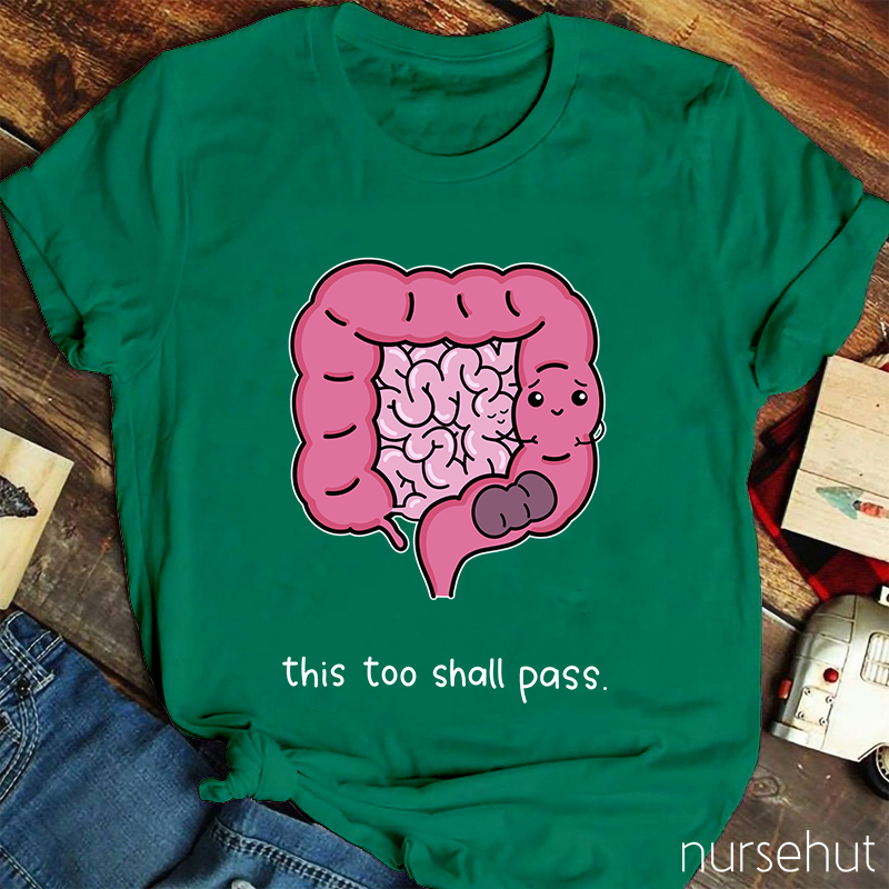 This Too Shall Pass Nurse T-Shirt