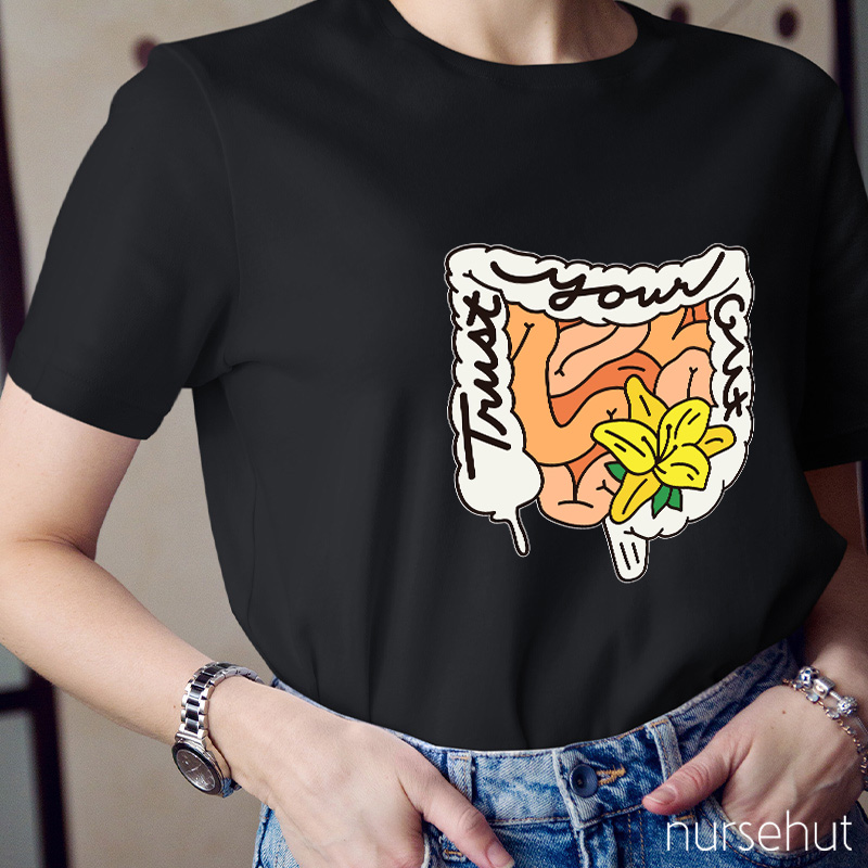 Trust Your Gut Flower Nurse T-Shirt