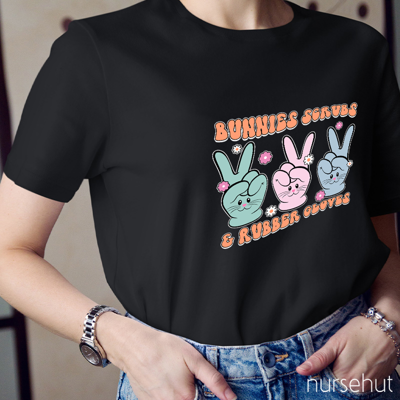 Bunnies Scrubs And Rubber Gloves Nurse T-Shirt