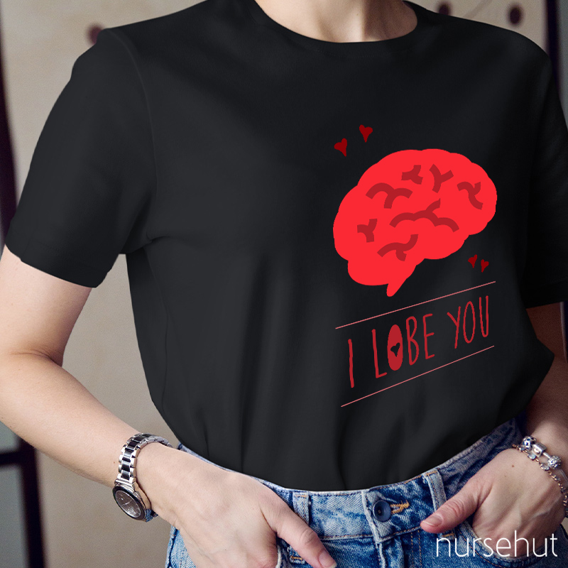 I Lobe You Nurse T-Shirt