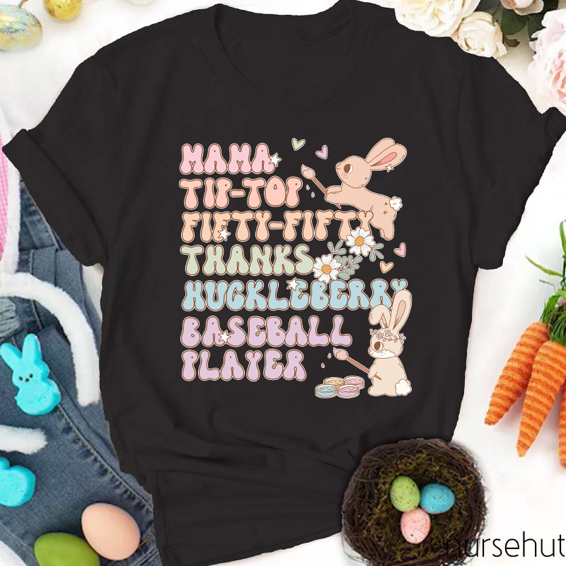 Bunnies Mama Tip-top Fifty-Fifty Thanks Nurse T-Shirt