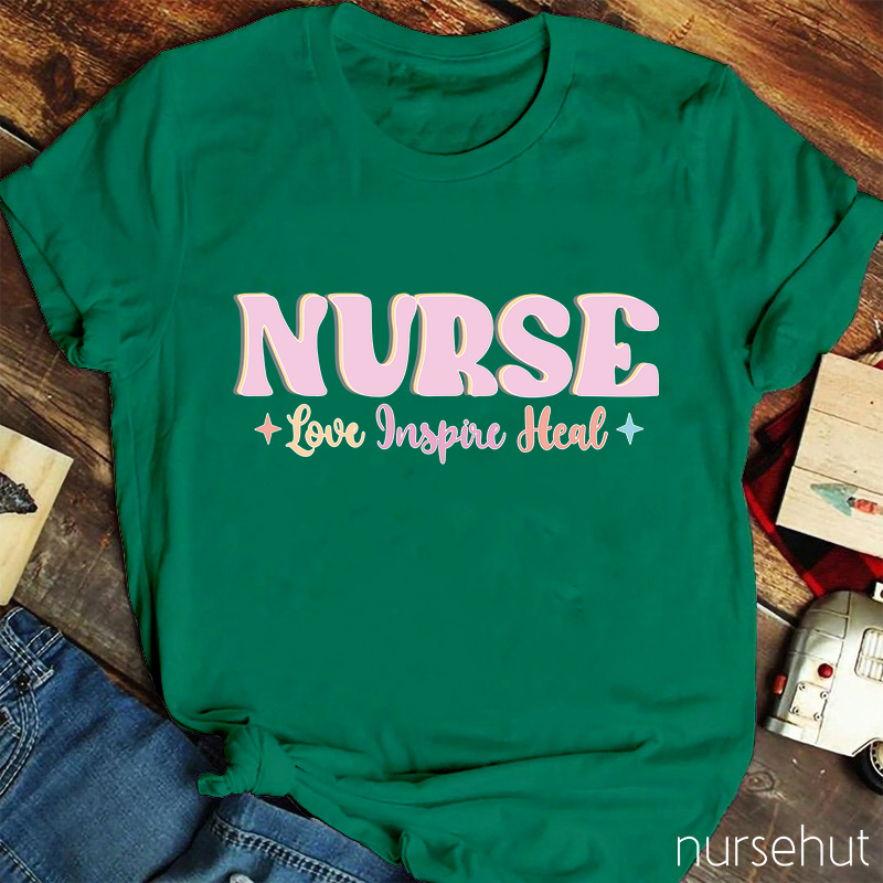 Nurse Love Inspire Heal Nurse T-Shirt