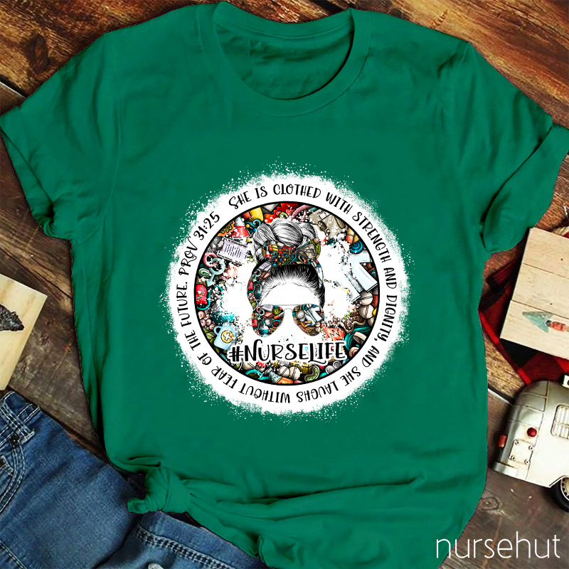 She Laughs Without Fear Of The Future Nurse T-Shirt