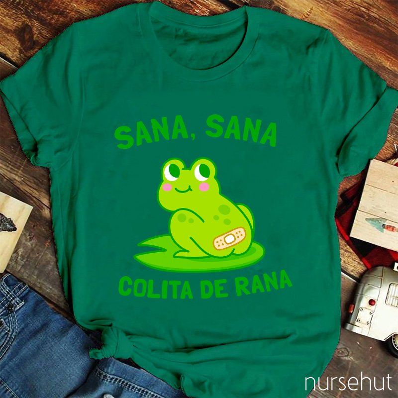 Sana Sana Colita De Rana Nurse T-Shirt