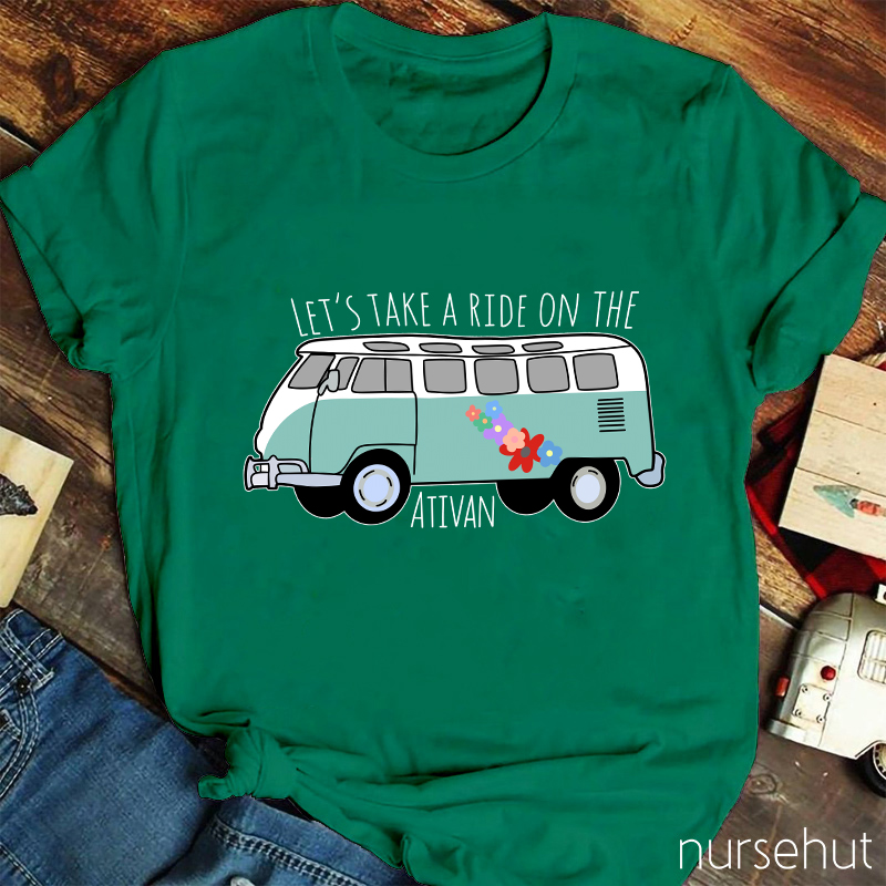 Let's Take A Ride On The Bus Nurse T-Shirt