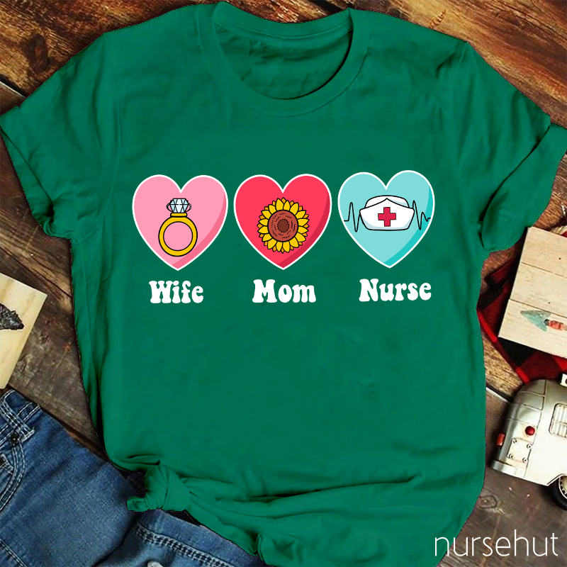 Wife Mom Nurse T-Shirt