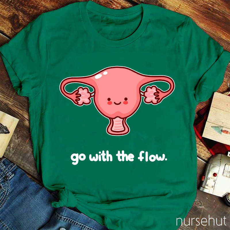 Go With The Flow Nurse T-Shirt