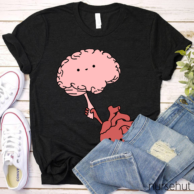 Brain And Heart Hold Hands Nurse T-Shirt