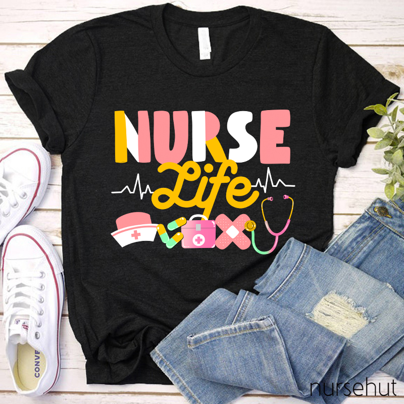 Nurse Life Nurse T-Shirt