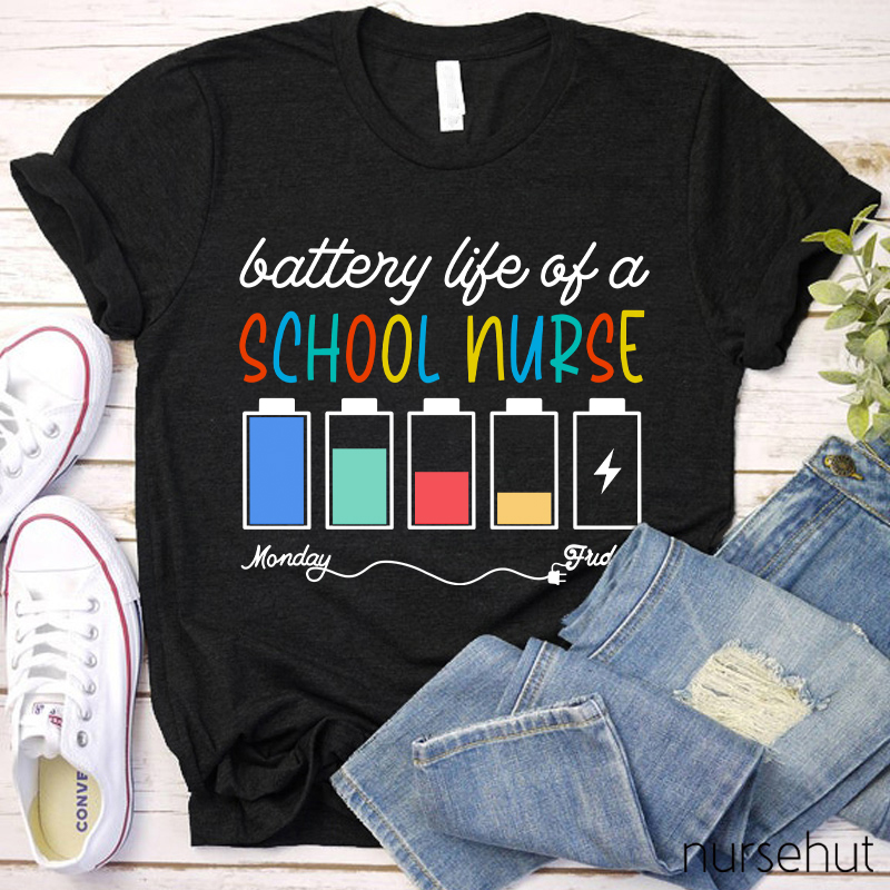 Battery Life Of A School Nurse T-Shirt