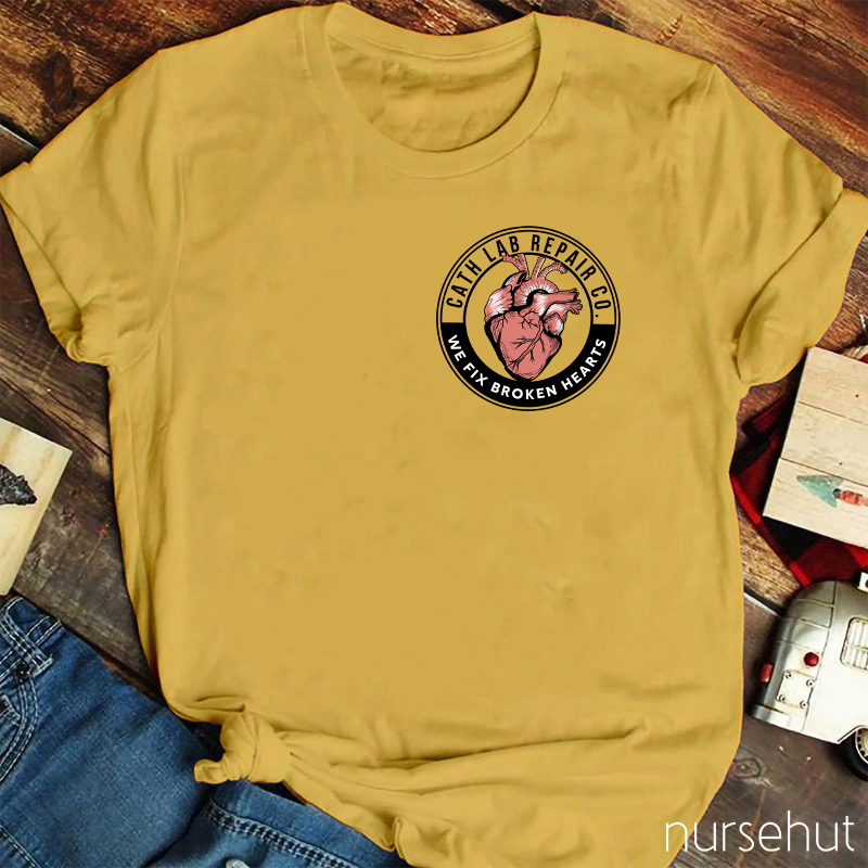 We Fix Broken Hearts Cath Lab Repair Co Nurse T-Shirt