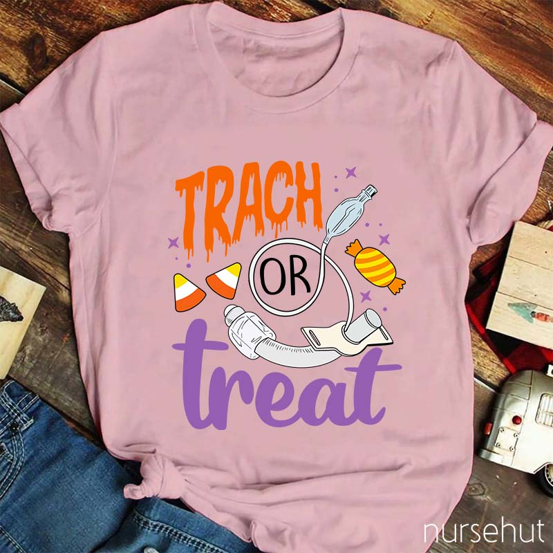 Trach Or Treat Nurse T-Shirt