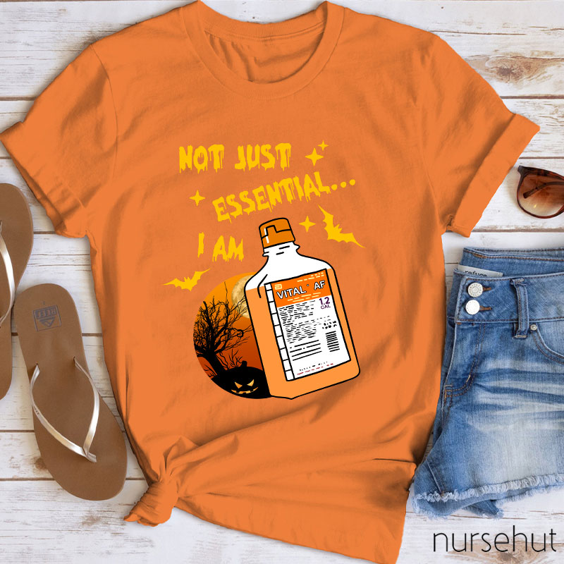Not Just Essential Nurse T-Shirt