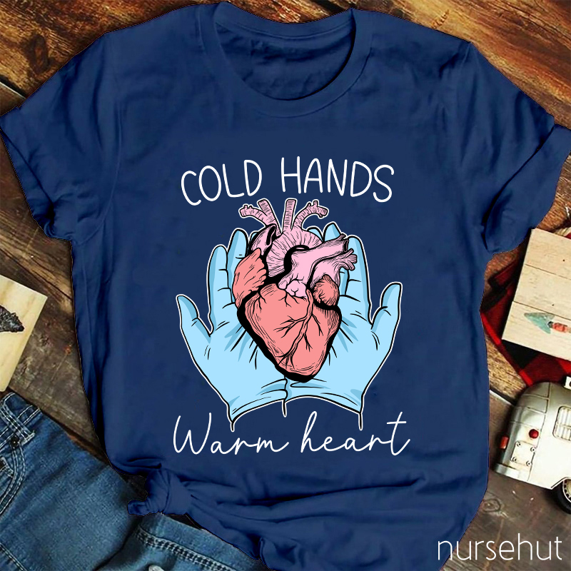 Cool Hands Warm Heart Nurse T-Shirt