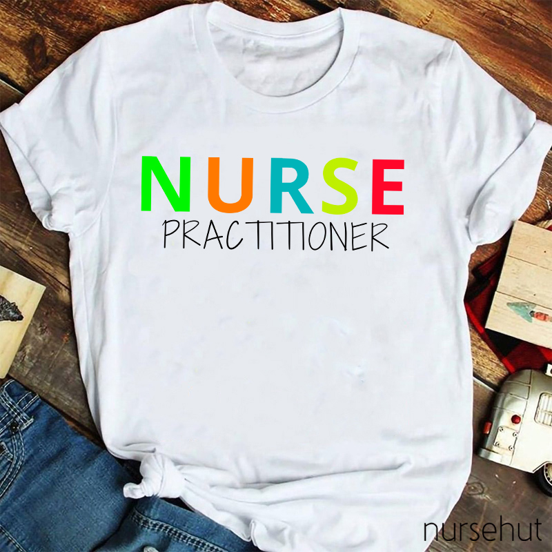 Nurse Practitioner Nurse T-Shirt