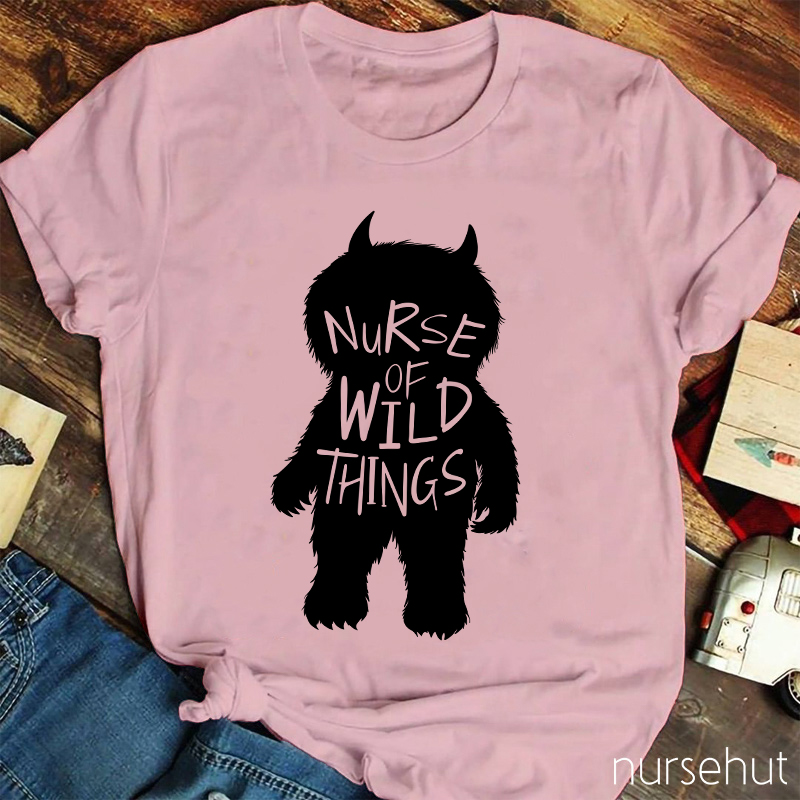 Nurse Of Wild Things Nurse T-Shirt