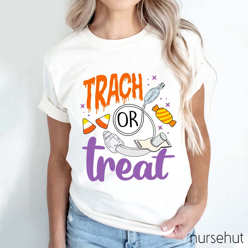 Trach Or Treat Nurse T-Shirt