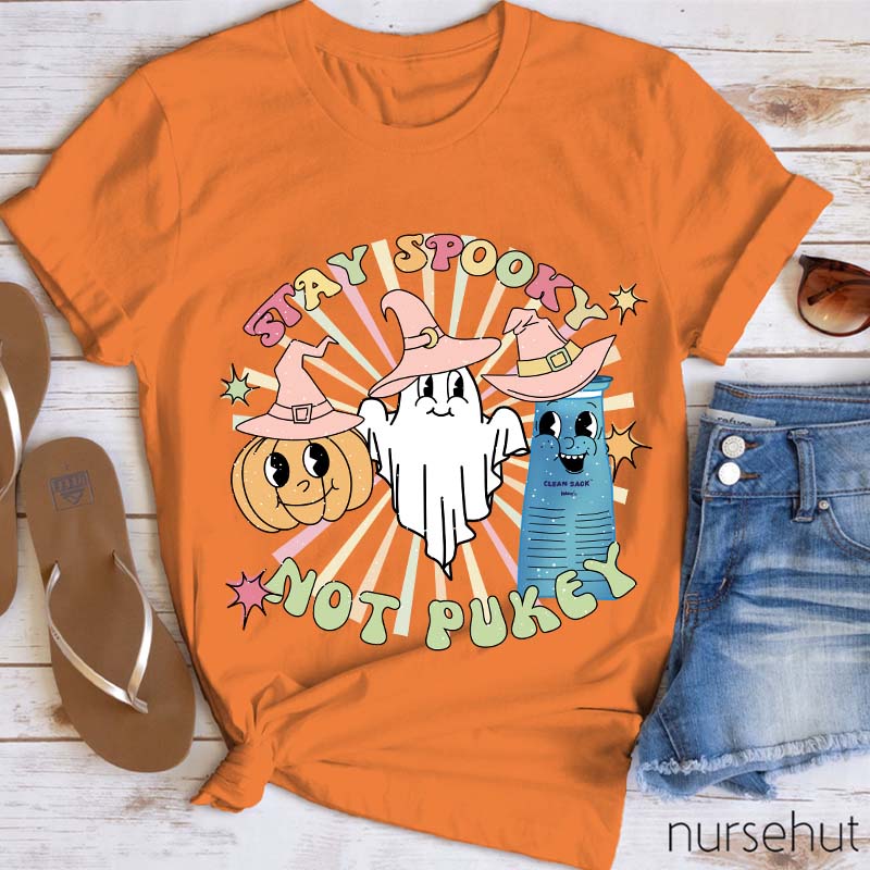 Stay Spooky Not Pukey Nurse T-Shirt