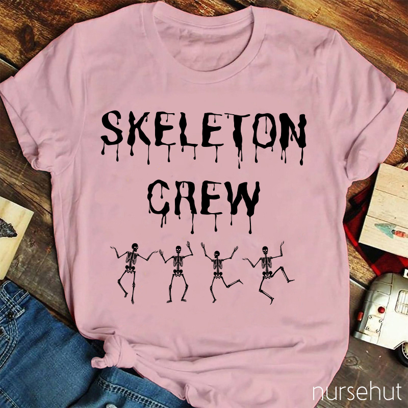Skeleton Crew Nurse T-Shirt