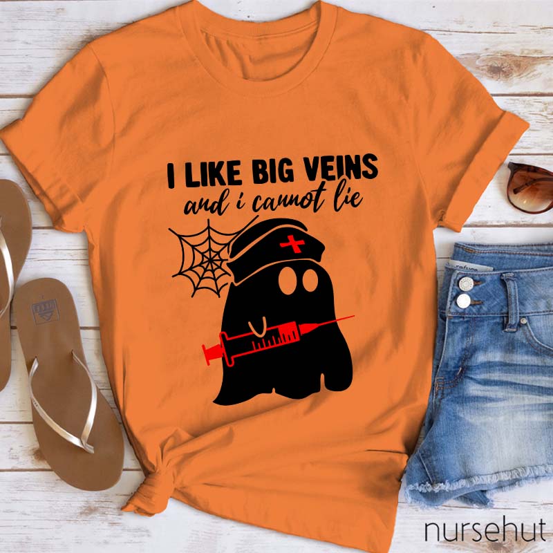 I Like Big Veins And I Cannot Lie Nurse T-Shirt