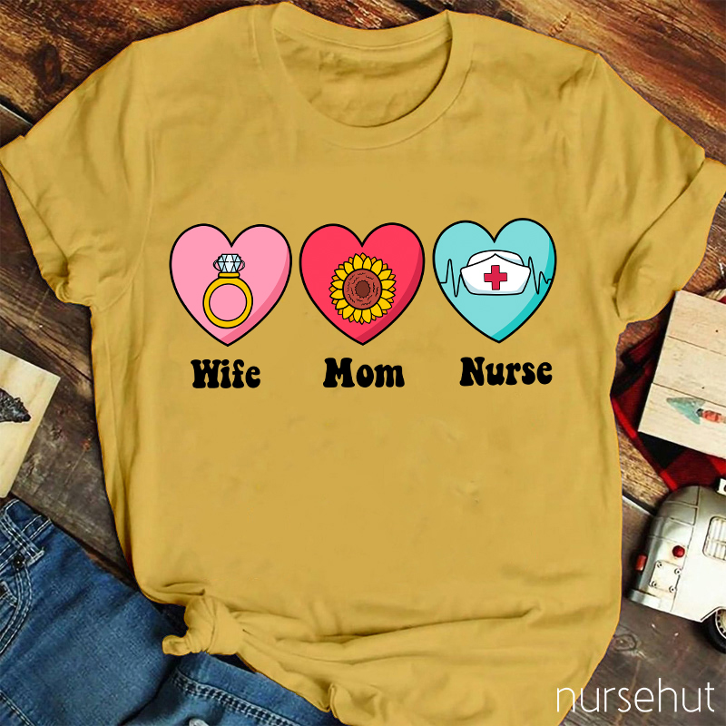 Wife Mom Nurse T-Shirt
