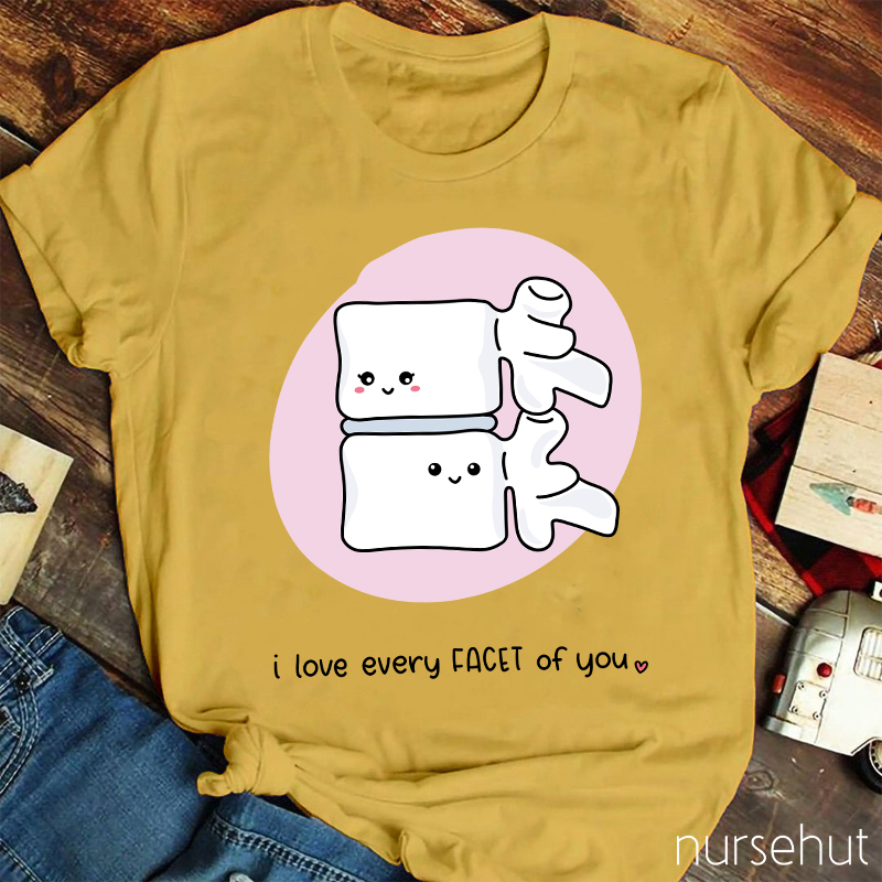 I Love Every Facet Of You Nurse T-Shirt