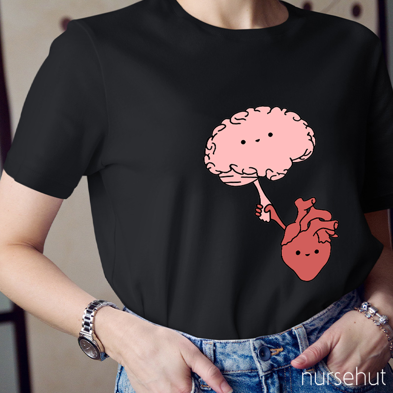 Brain And Heart Hold Hands Nurse T-Shirt
