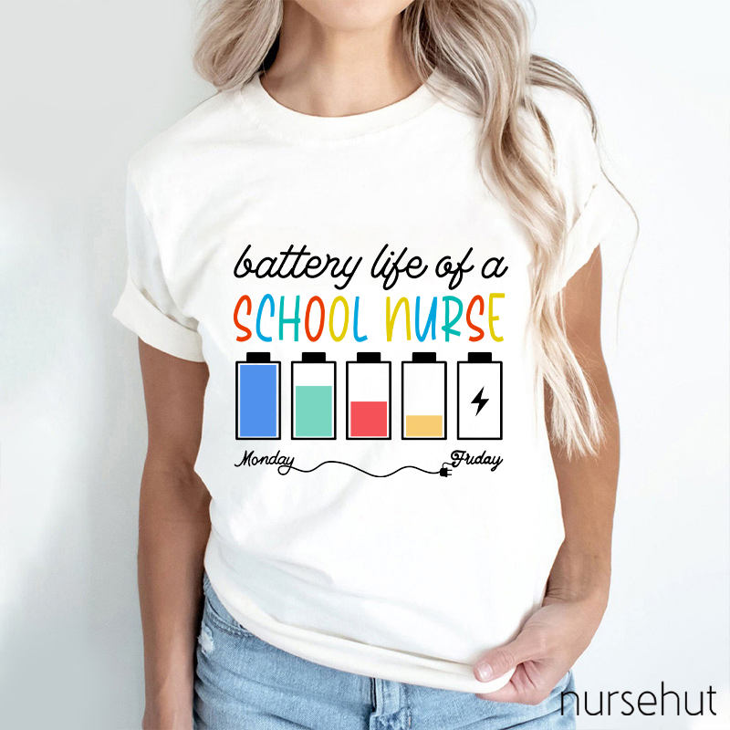 Battery Life Of A School Nurse T-Shirt