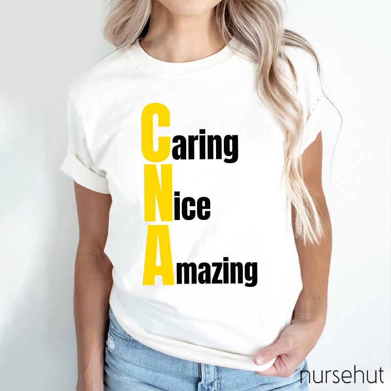 Caring Nice Amazing CNA Nurse T-Shirt