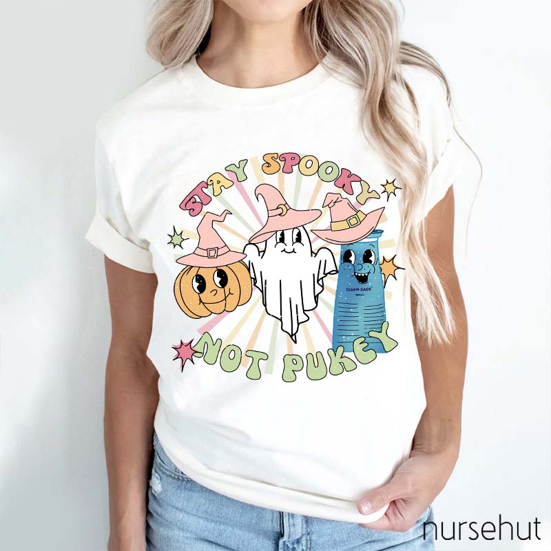 Stay Spooky Not Pukey Nurse T-Shirt
