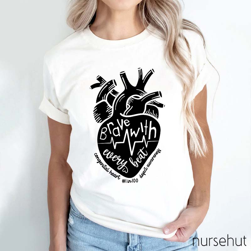Brave With Every Beat Nurse T-Shirt