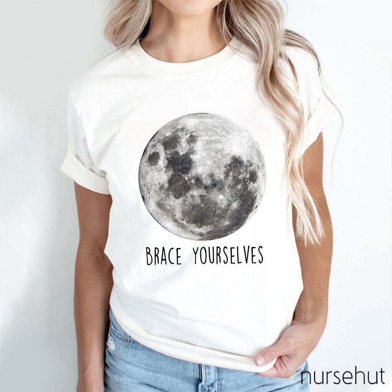 Brace Yourselves Nurse T-Shirt