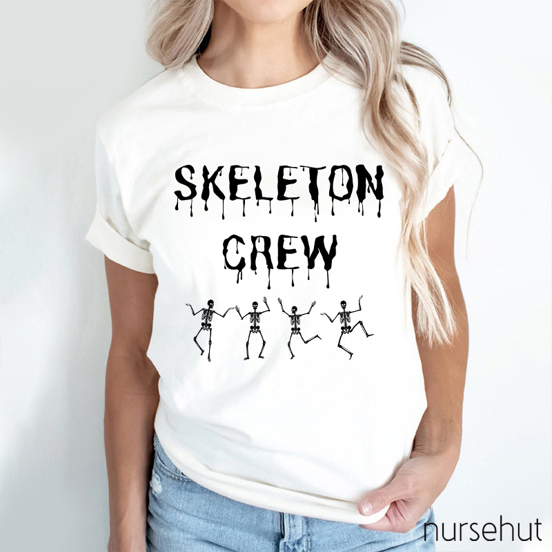 Skeleton Crew Nurse T-Shirt