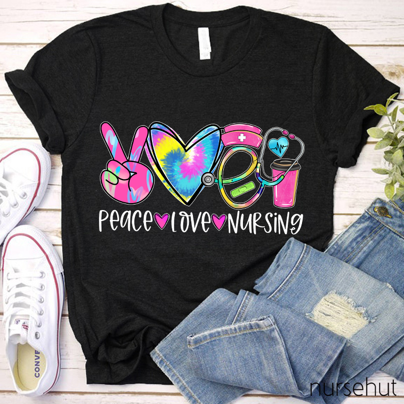 Peace And Love And Nursing T-Shirt