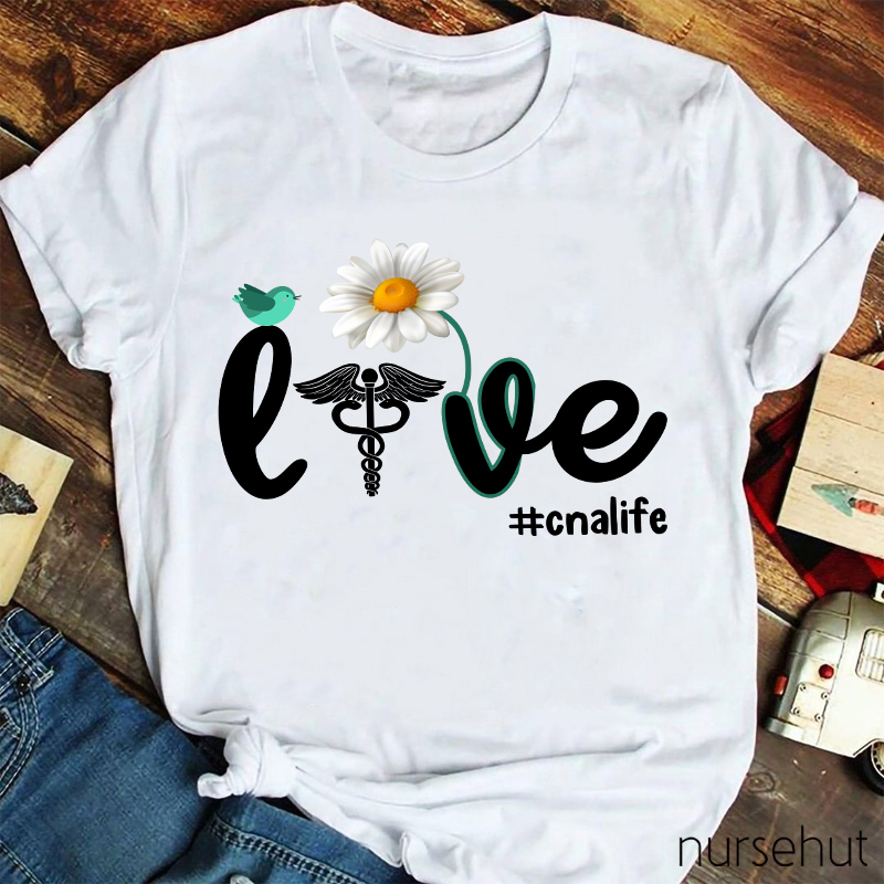 Love CNA Life Nurse T-Shirt