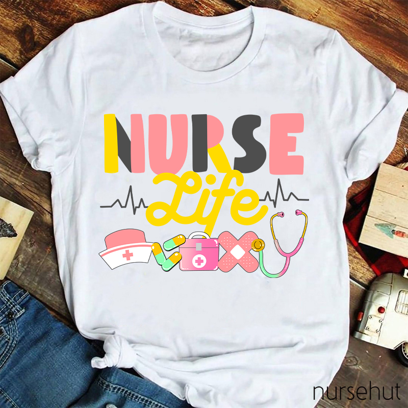 Nurse Life Nurse T-Shirt