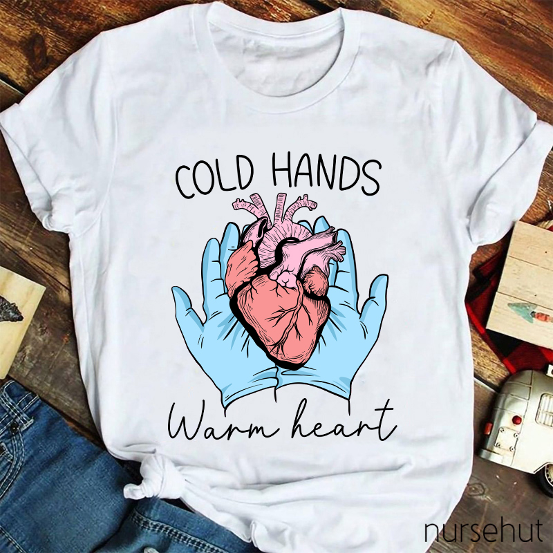 Cool Hands Warm Heart Nurse T-Shirt