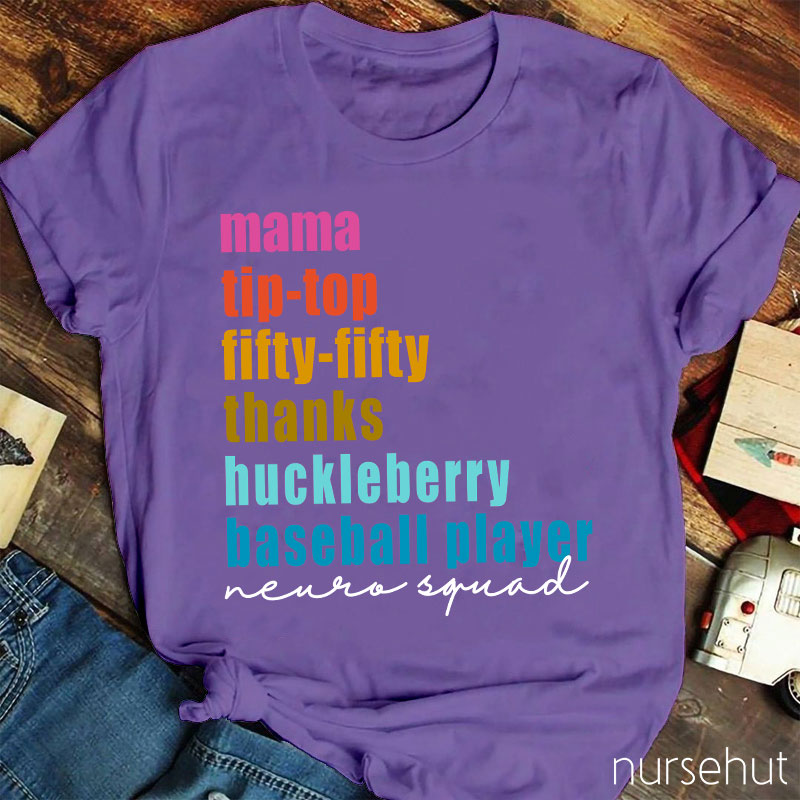 Mama Tip-top Fifty-fifty Thanks Huckleberry Baseball Player Nurse T-Shirt