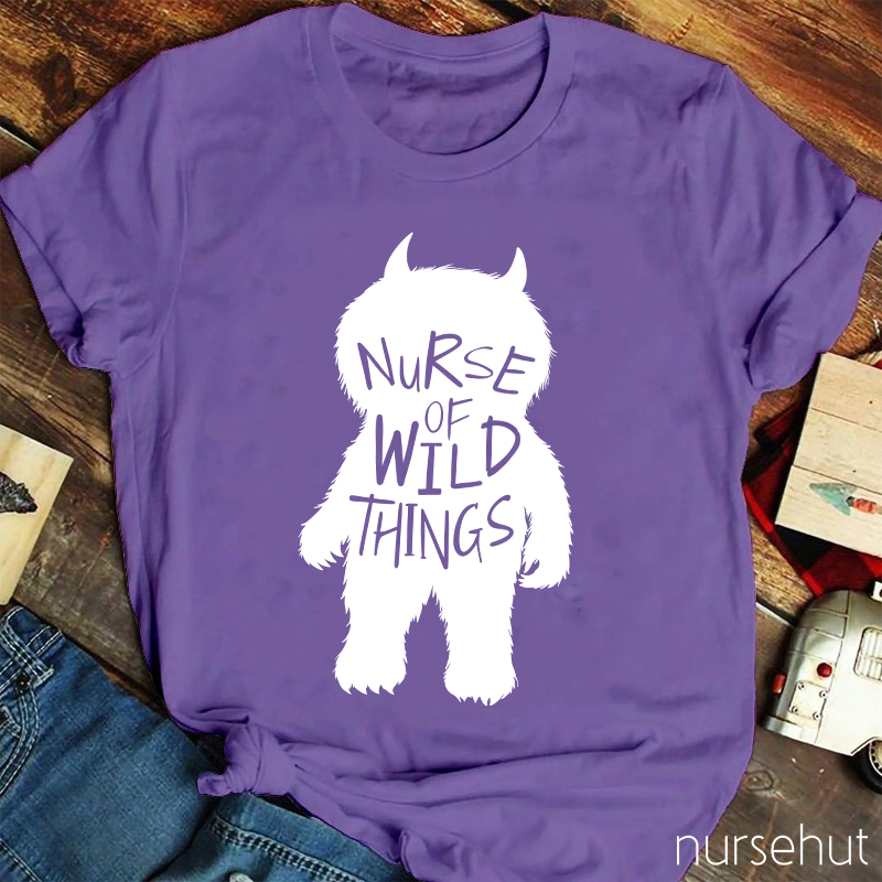 Nurse Of Wild Things Nurse T-Shirt