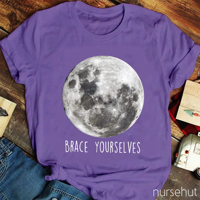 Brace Yourselves Nurse T-Shirt