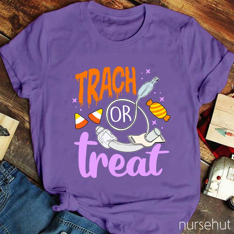 Trach Or Treat Nurse T-Shirt