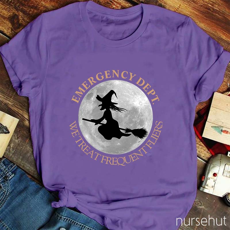 Emergency Dept We Treat Frequent Fliers Nurse T-Shirt
