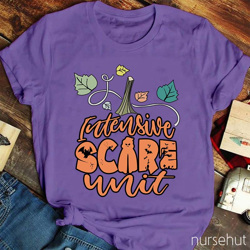 Intensive Scary Unit Nurse T-Shirt