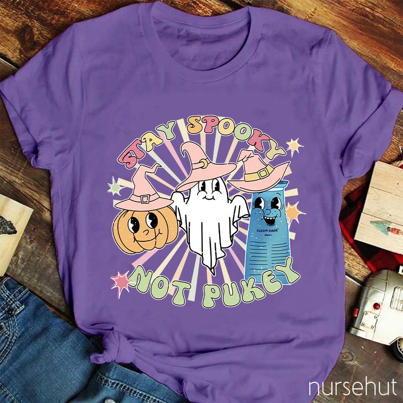 Stay Spooky Not Pukey Nurse T-Shirt