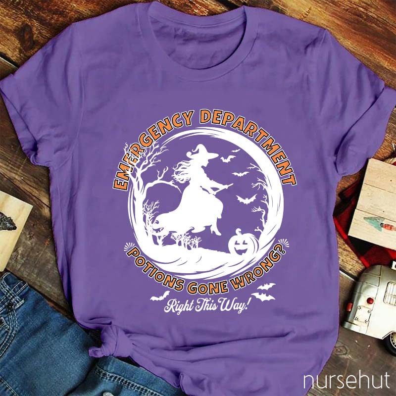 Emergency Department Potions Gone Wrong Nurse T-Shirt
