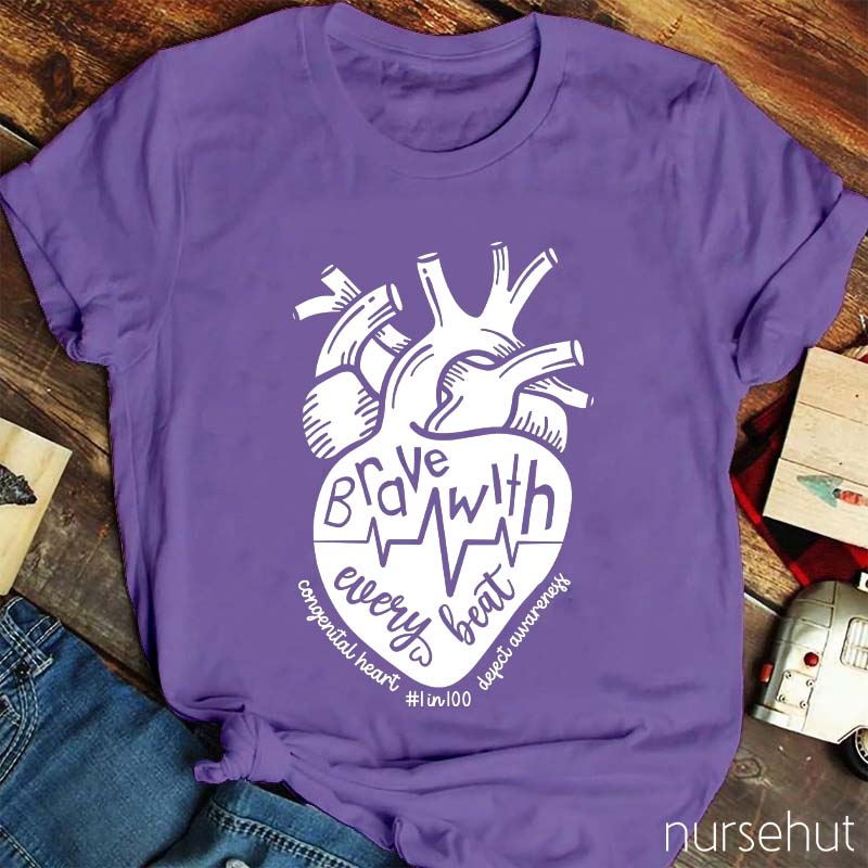 Brave With Every Beat Nurse T-Shirt