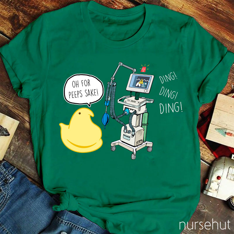 Oh For Peeps Sake Nurse T-Shirt