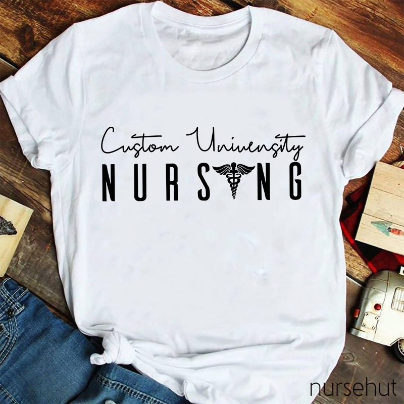 Personalized University Nursing Nurse T-Shirt