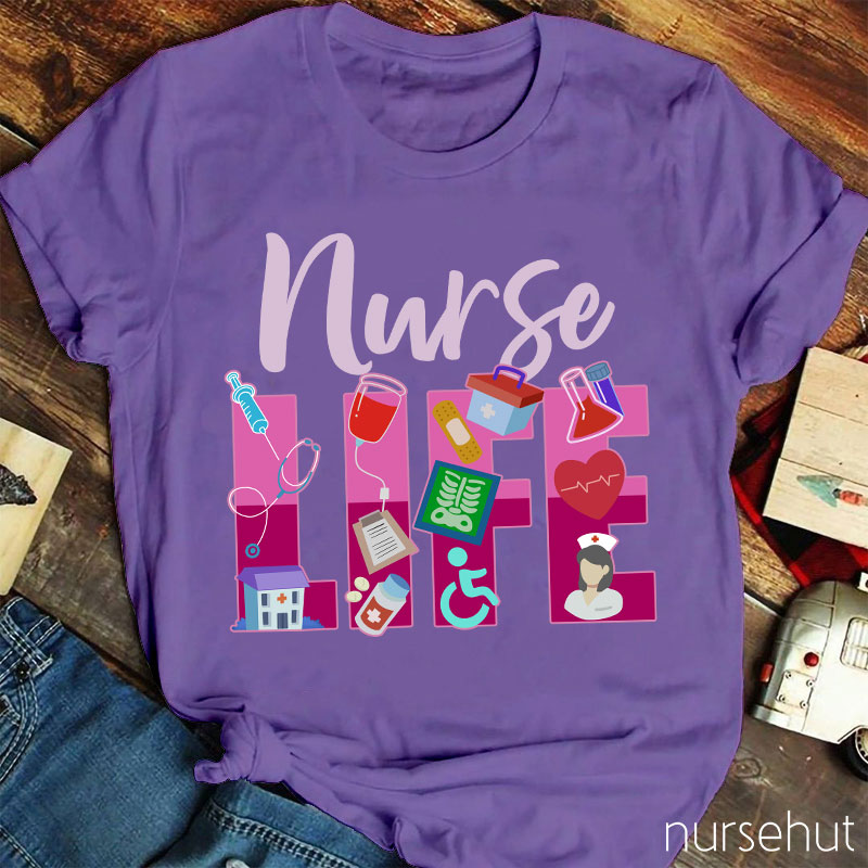 Nurse Life Nurse T-Shirt