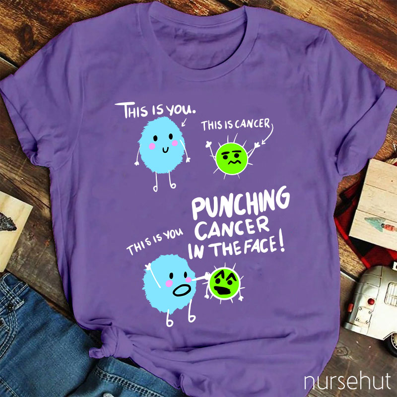 Punching Cancer In The Face Nurse T-Shirt
